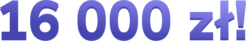 16 000 zł!